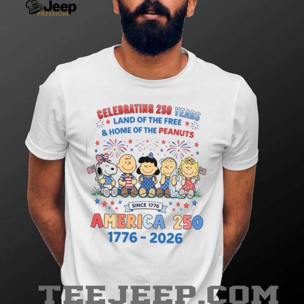 Peanuts Home Of The Peanuts America 250 Years 1776 2026 Shirt