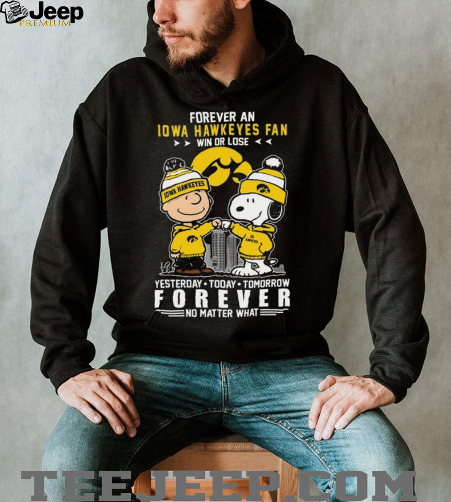 Peanuts Iowa Hawkeyes Forever Fan Yesterday Today Tomorrow Forever T Shirt