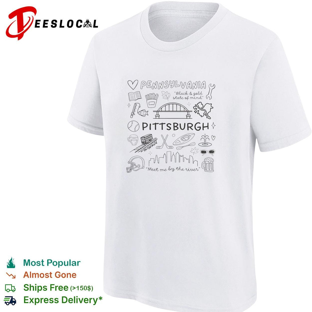 Pennsylvania Pittsburgh black and gold state of mind meet me by the river doodle shirt