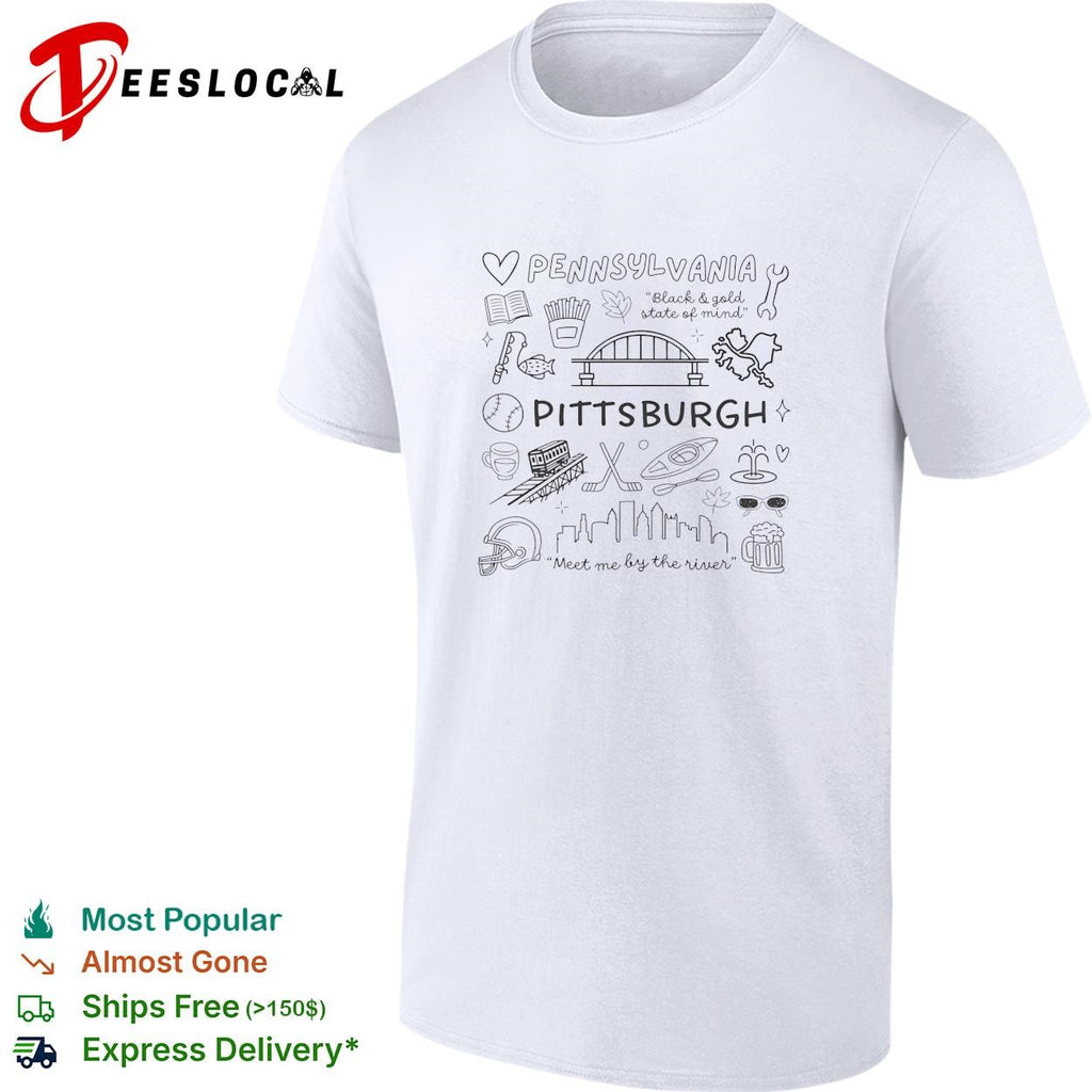 Pennsylvania Pittsburgh black and gold state of mind meet me by the river doodle shirt