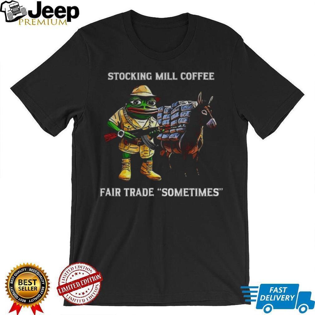 Pepe The Frog Stocking Mill Coffee Fair Trade Meme T Shirt