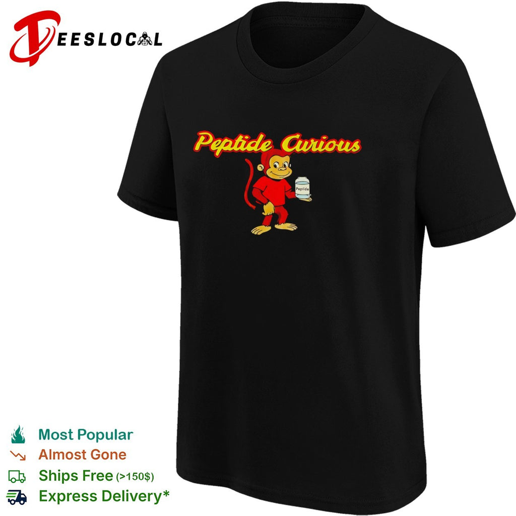Peptide Curious monkey shirt