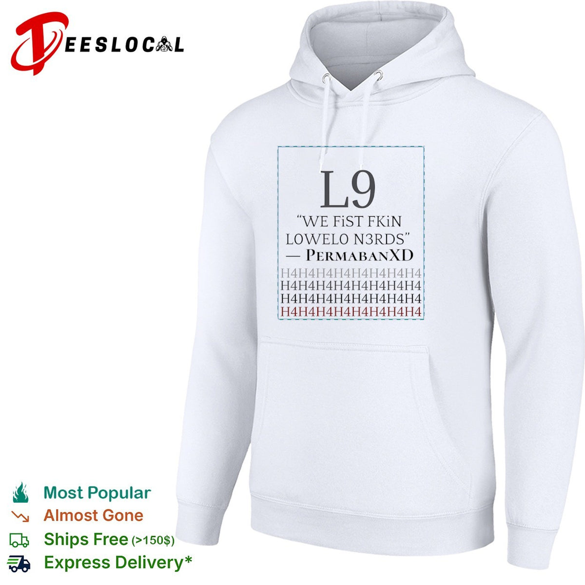 PermabanXD L9 we fist fkin lowelo n3rds h4h4 shirt