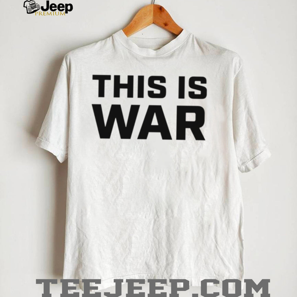 Pete Hegseth This Is War Shirt