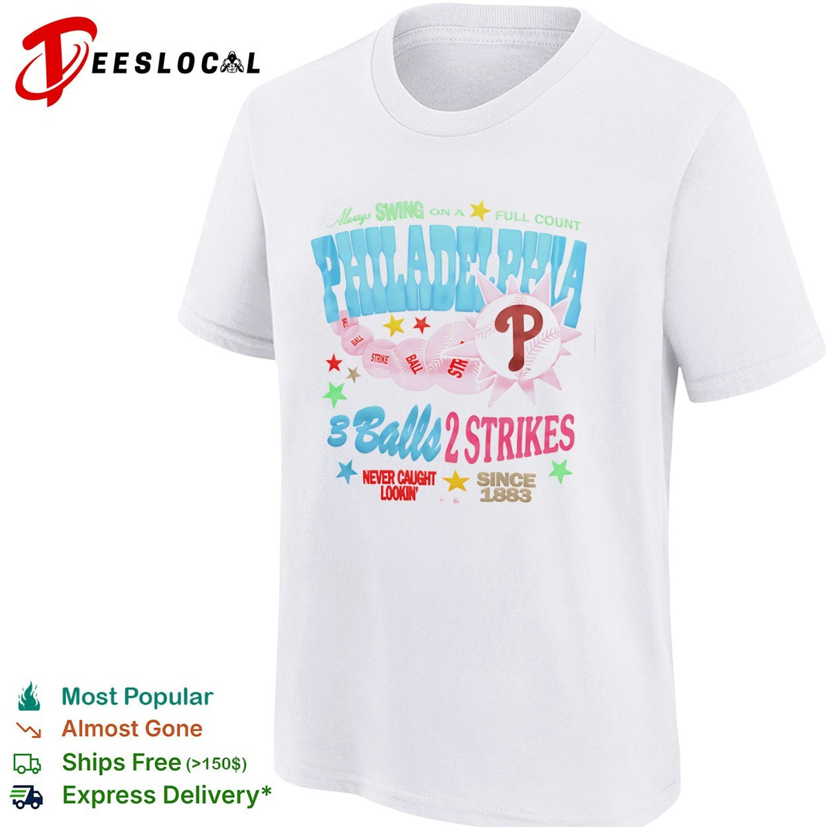 Philadelphia Phillies Always Swing on a Full Count 3 Balls 2 Strikes Since 1883 shirt