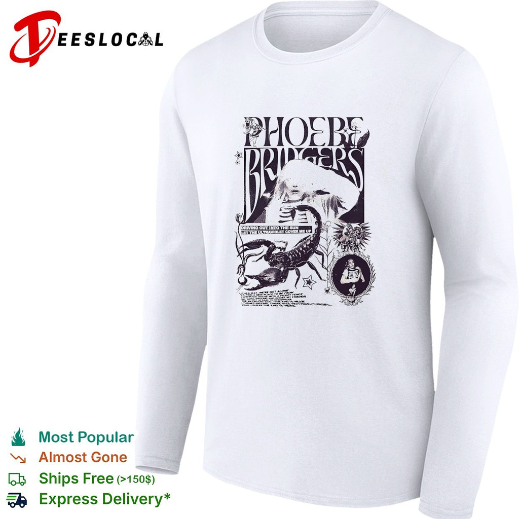 Phoebe Bridgers Driving out into the sun let the ultraviolet cover me up shirt