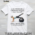 Pilates In Their Seventies Fitness Gift T Shirt for Active Women
