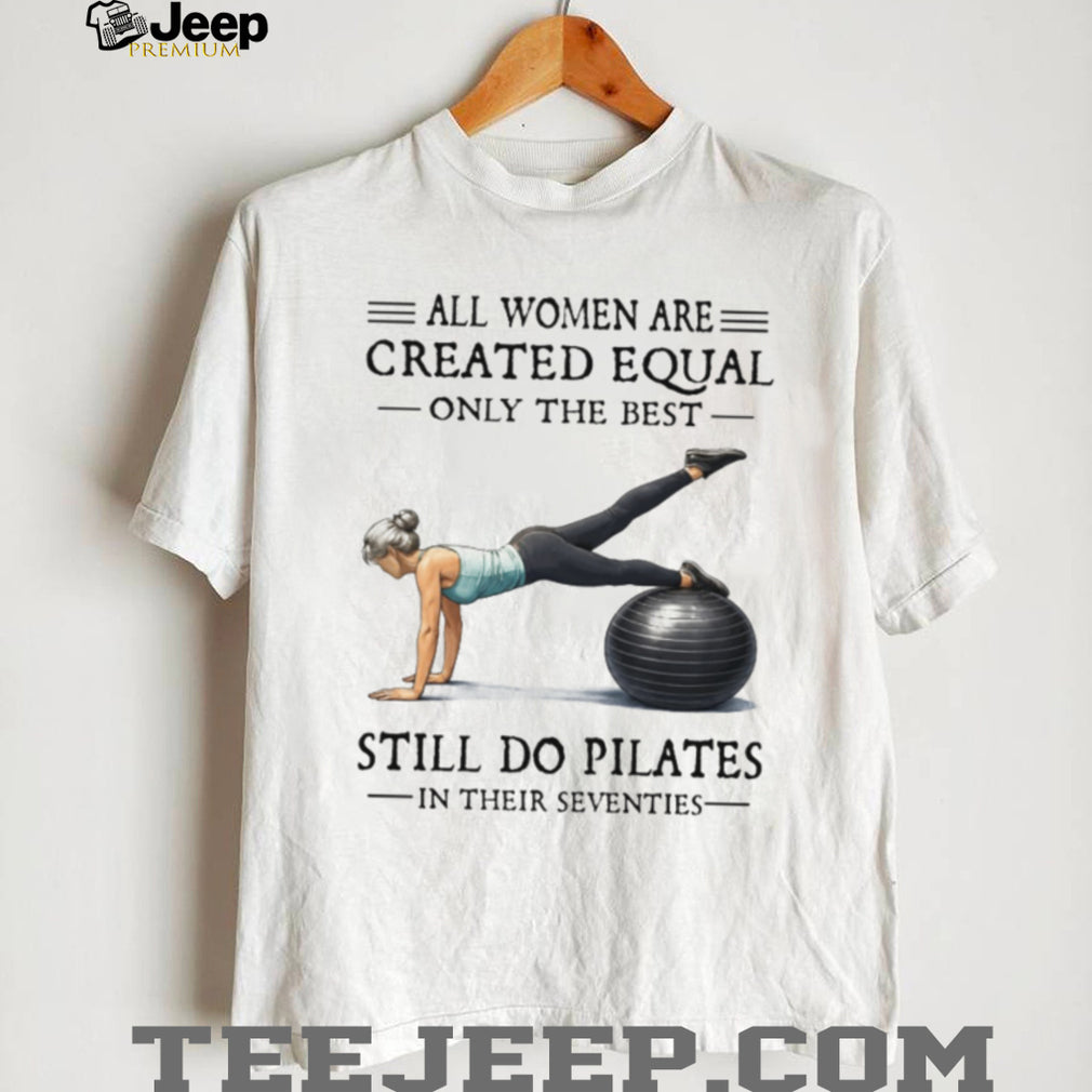 Pilates In Their Seventies Fitness Gift T Shirt for Active Women