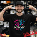 Pink Or Blue Mommy Loves You Gender Reveal Baby Announcement Shirt