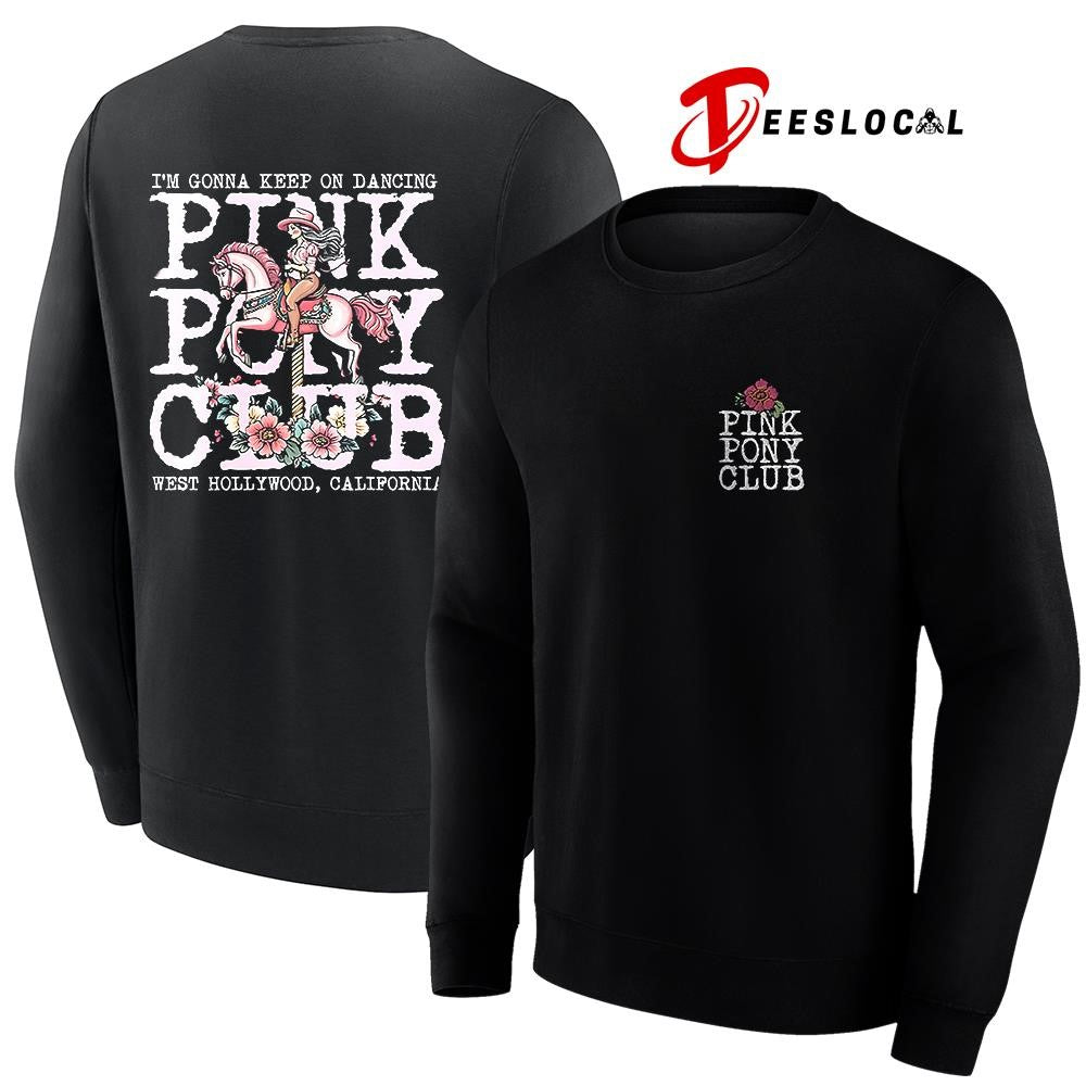 Pink Pony Club I’m gonna keep on dancing repeat shirt