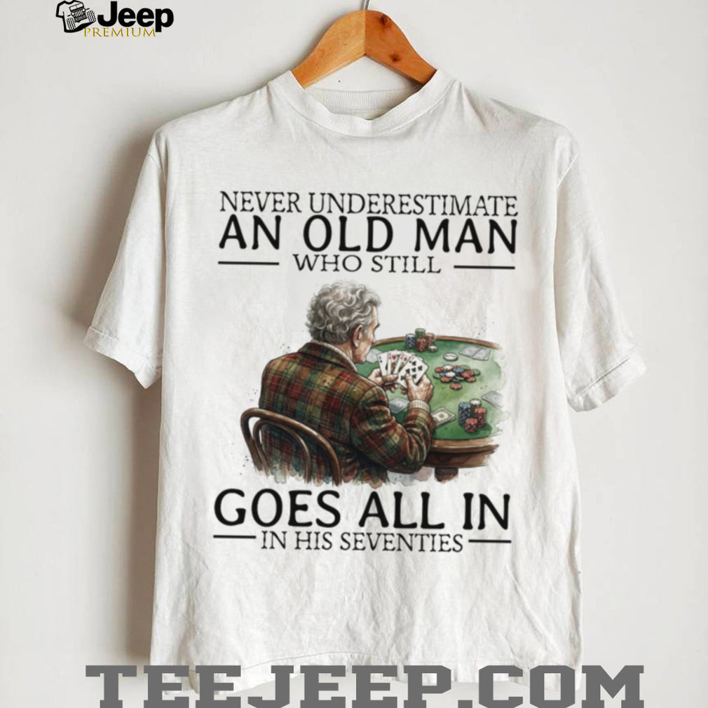 Poker Player Old Man Gambling Casino Card Game Retirement Shirt