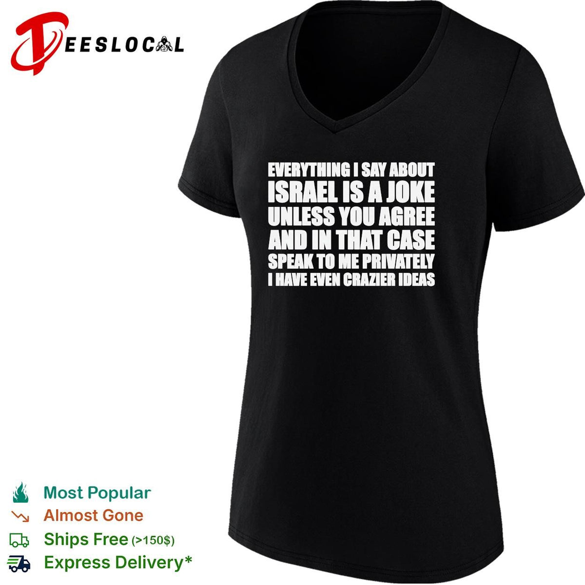 Political comedy bold text dark humor satirical statement shirt