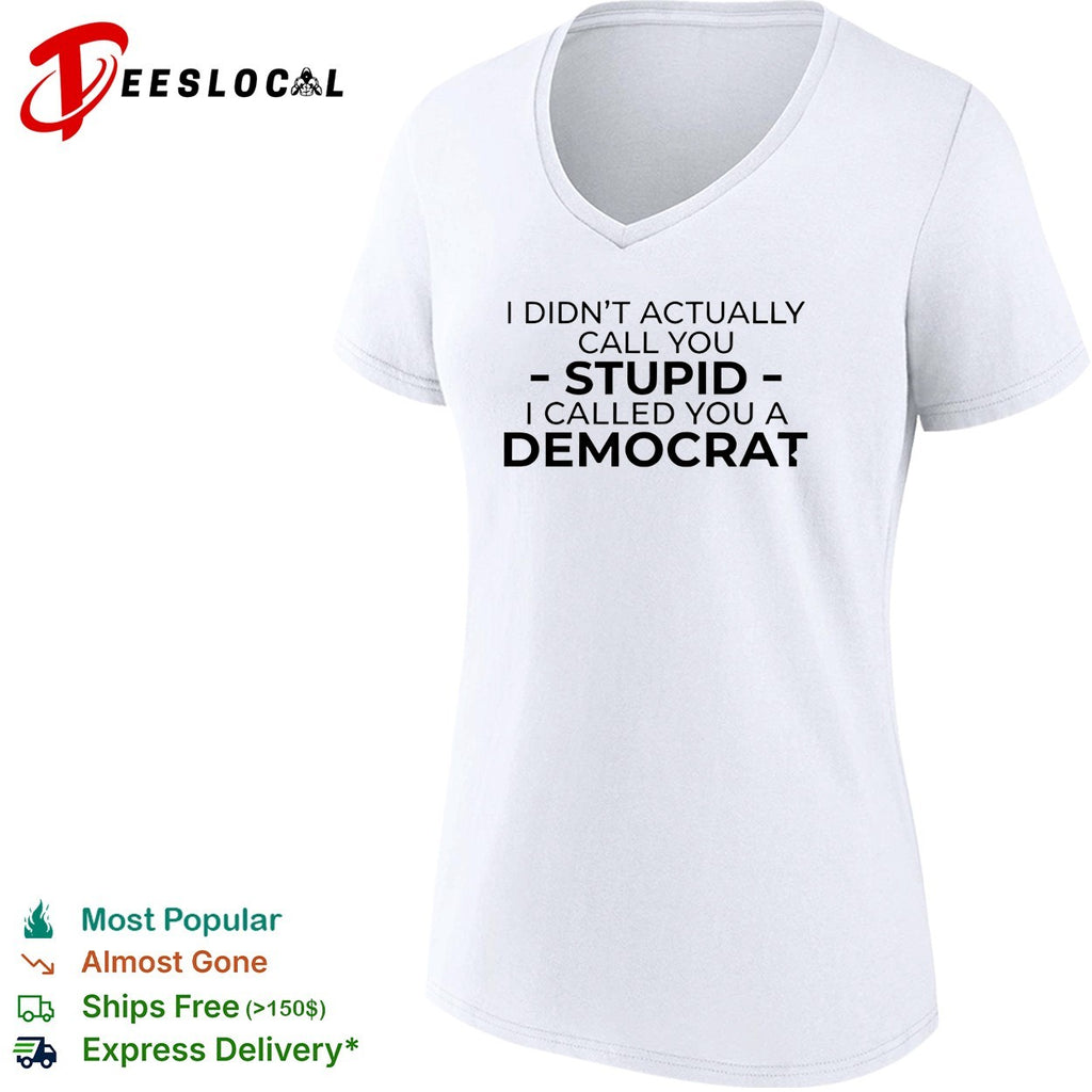 Political party humor bold text statement graphic shirt
