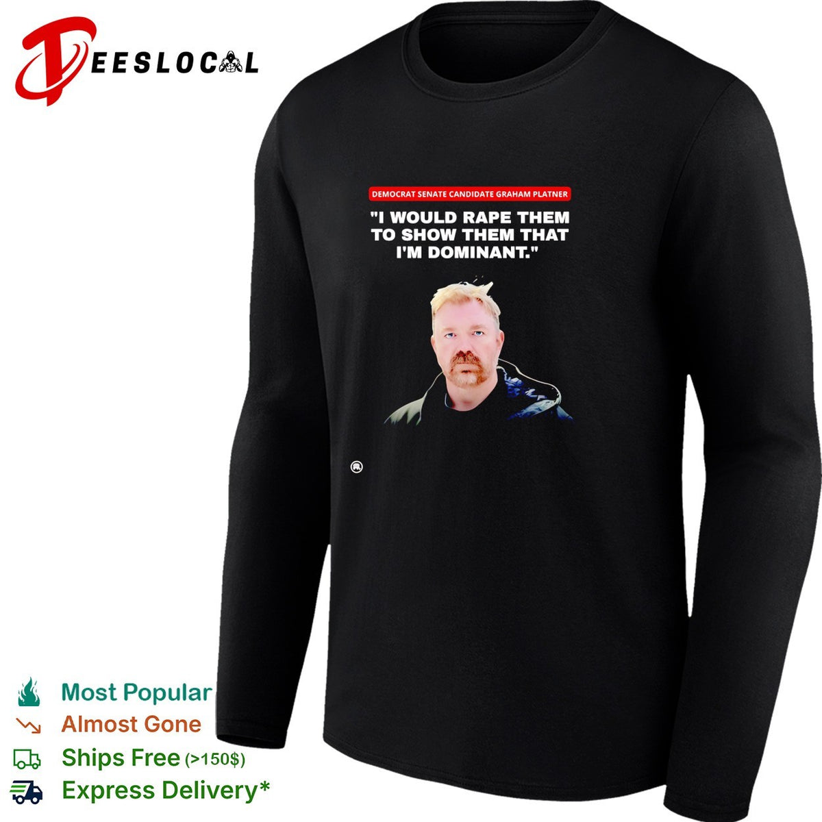 Political quote controversy news bold graphic shirt