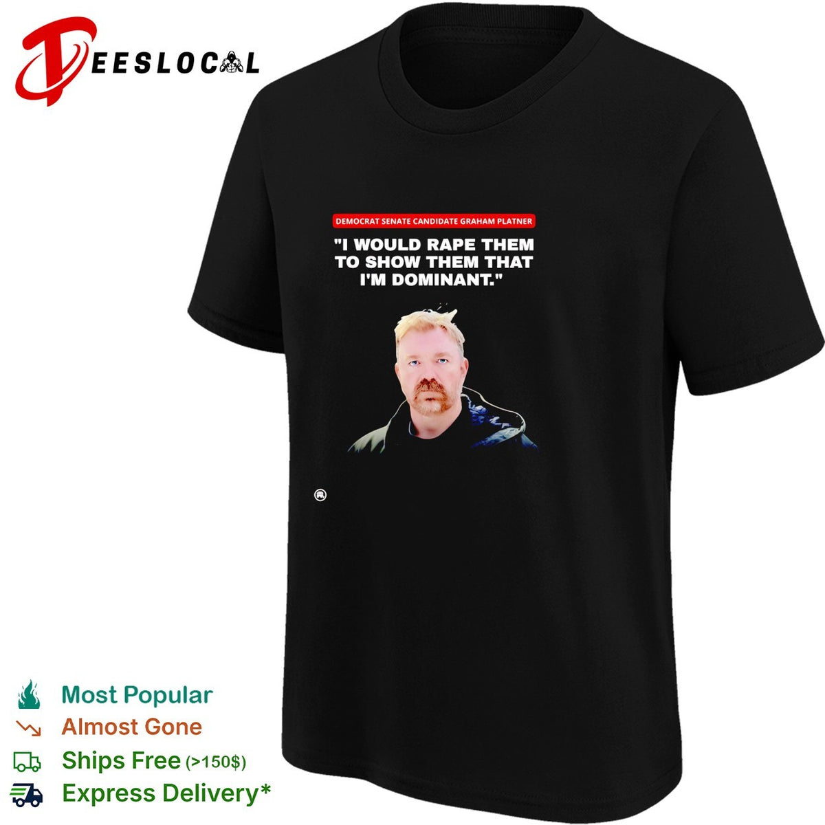 Political quote controversy news bold graphic shirt