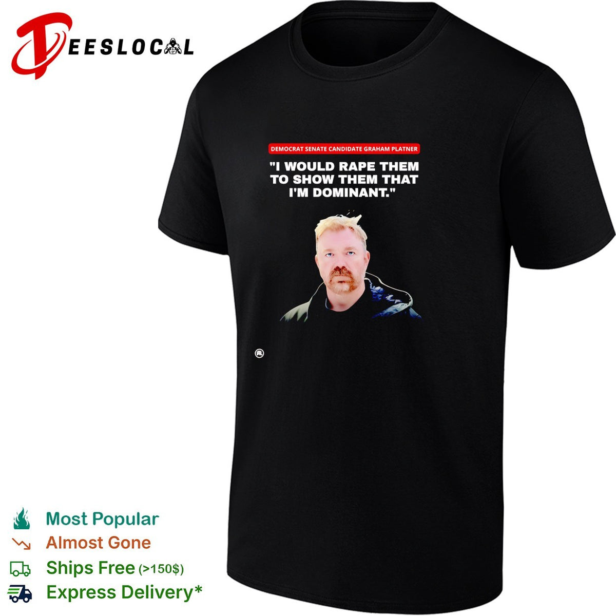 Political quote controversy news bold graphic shirt