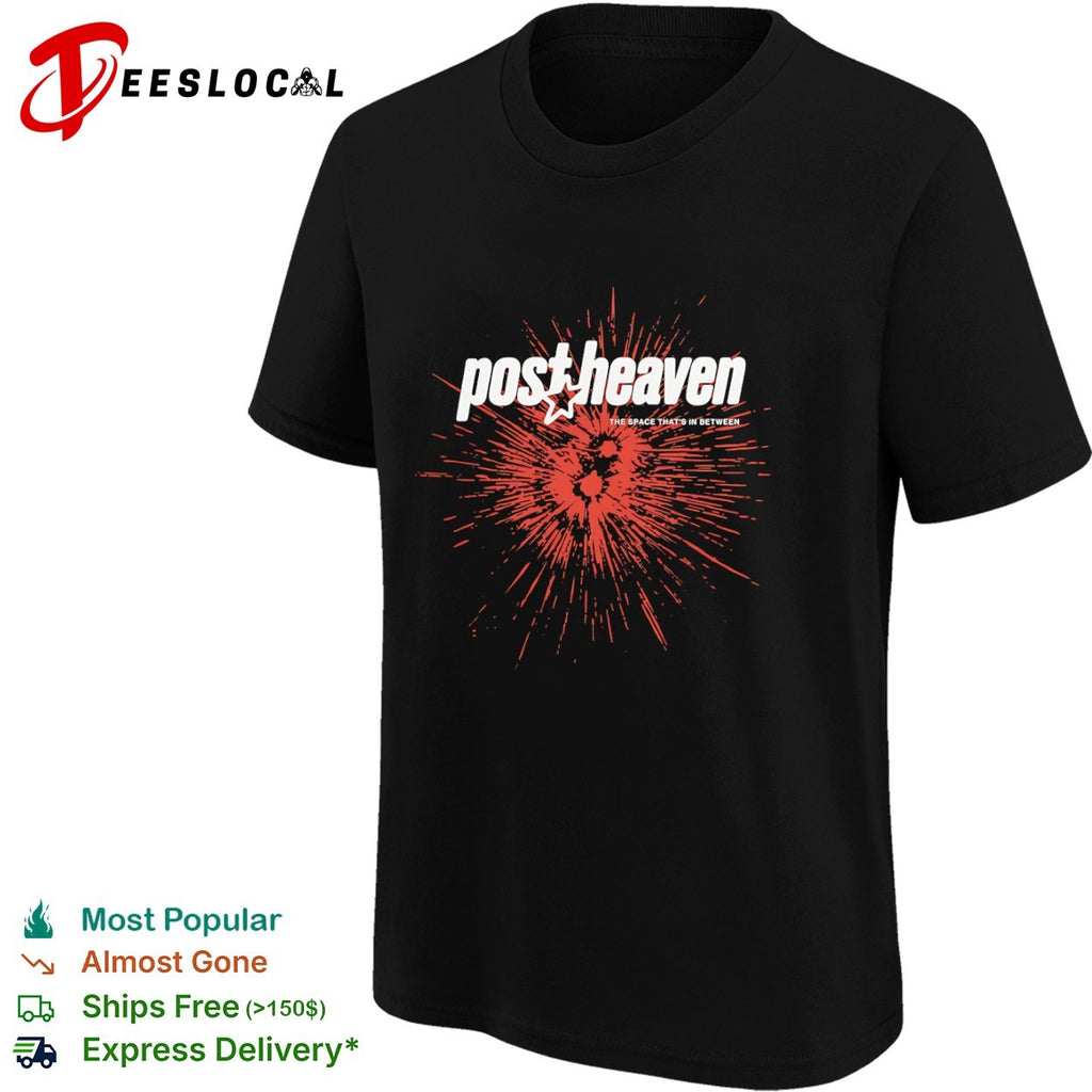 Post Heaven The Space That Is In Between shirt