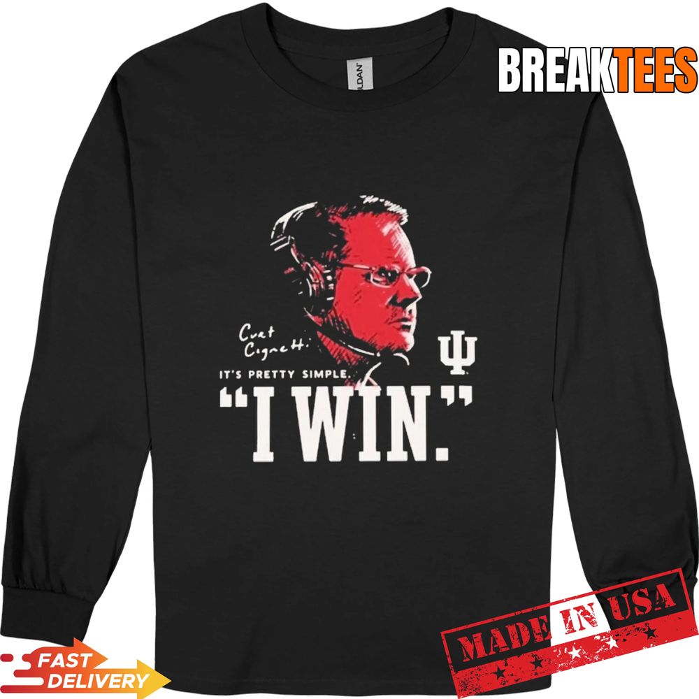 Potoshirt Shop Merch Iu Football Curt Cignetti I Win T-Shirt