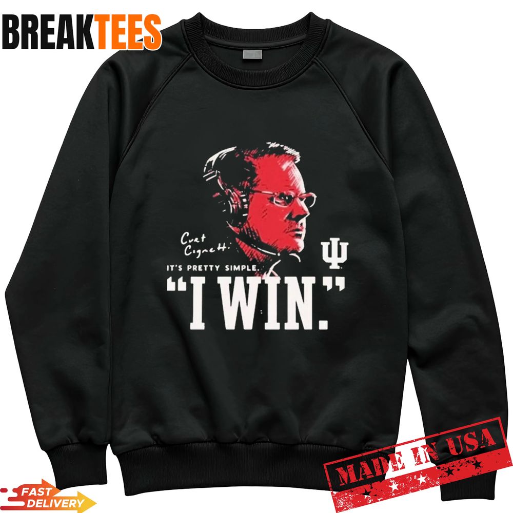 Potoshirt Shop Merch Iu Football Curt Cignetti I Win T-Shirt