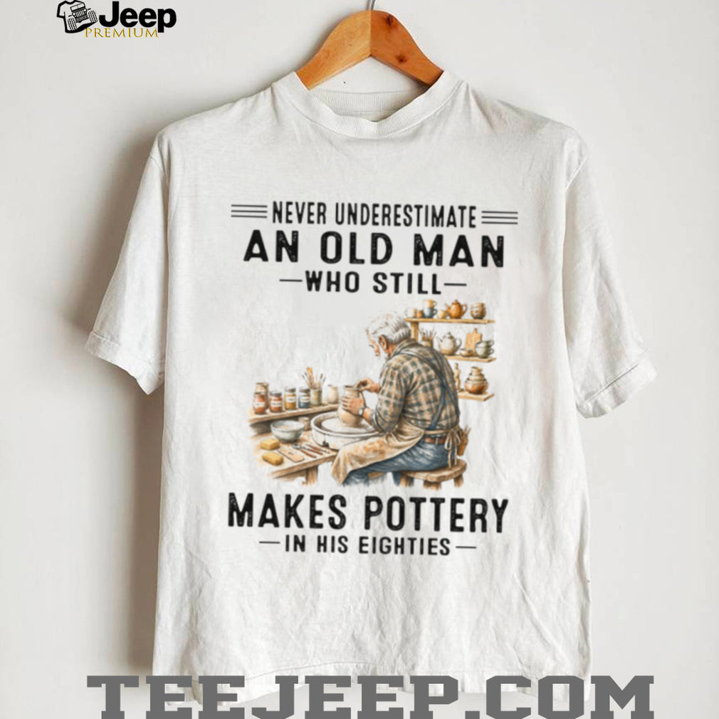 Pottery Making Old Man Eighties Ceramic Artist Shirt