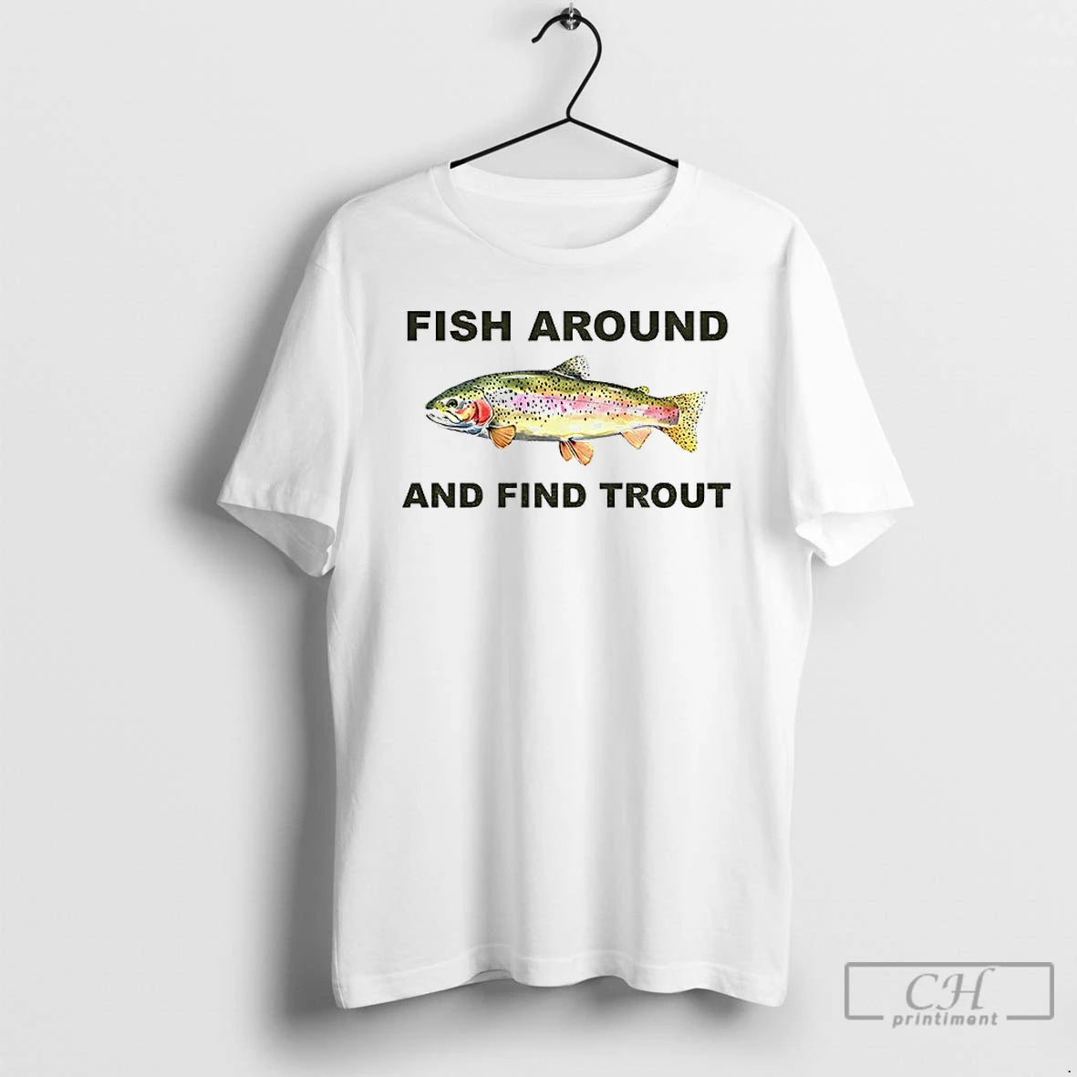 Premium Fish Around And Find Trout Vintage