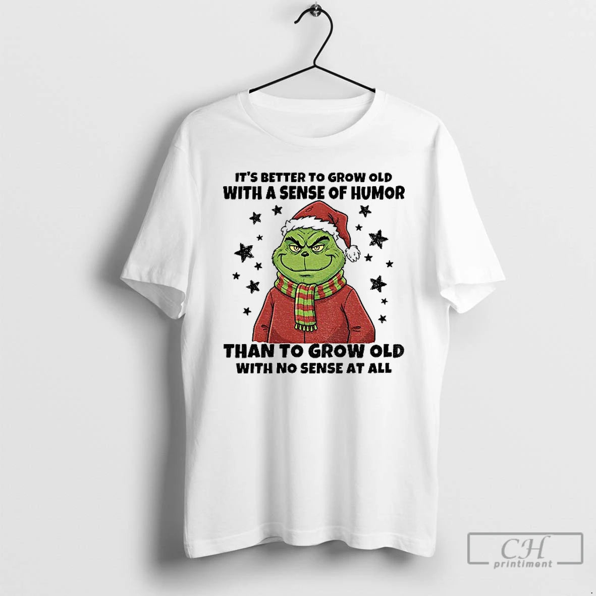Premium Grinch Santa Hat Its Better To Grow Old With A Sense Of Humor Than