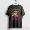 Premium Santa Claus Says Six Seven Merry Christmas 2025