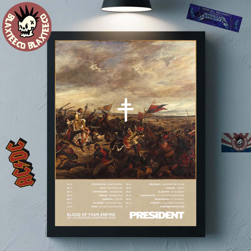 President Blood Of Your Empire UK And European Campaign 2026 Tour Decor Poster Canvas