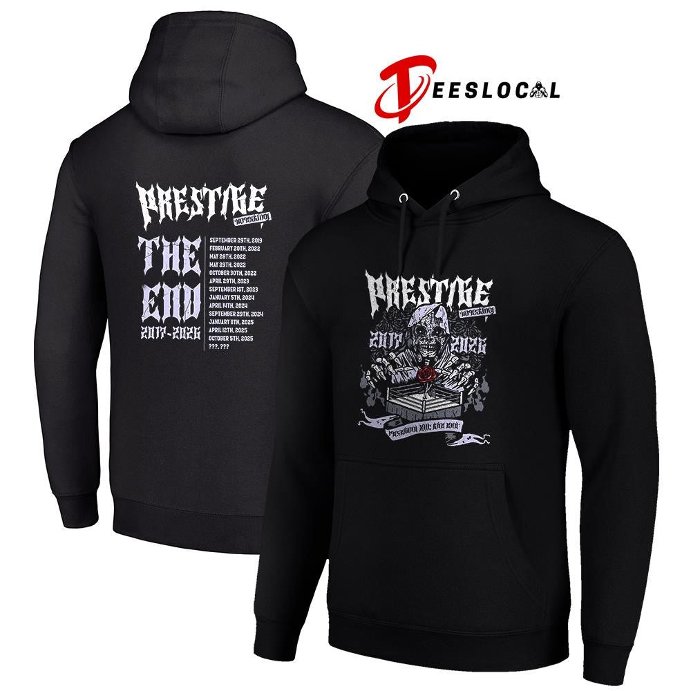 Prestige Wrestling 2017 2026 Roseland The end dates schedule graphic shirt