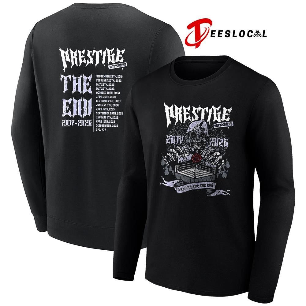 Prestige Wrestling 2017 2026 Roseland The end dates schedule graphic shirt
