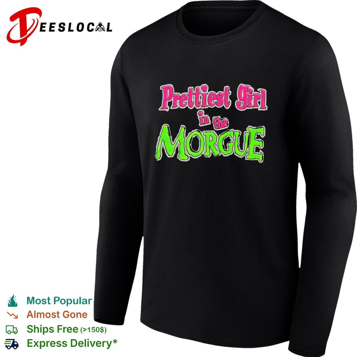 Prettiest Girl in the Morgue horror movie gothic aesthetic lettering horror shirt