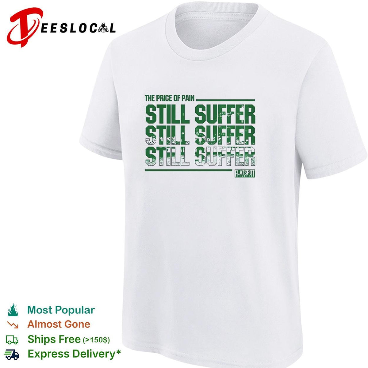 Price of pain bold repeated green distressed text Flatspot Records white shirt
