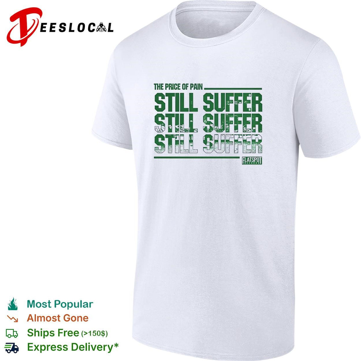 Price of pain bold repeated green distressed text Flatspot Records white shirt