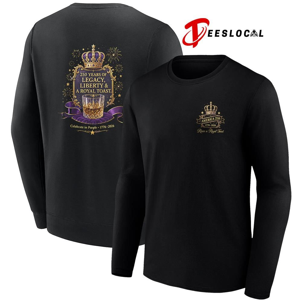 Princes 250 years of legacy liberty and a royal toast graphic shirt