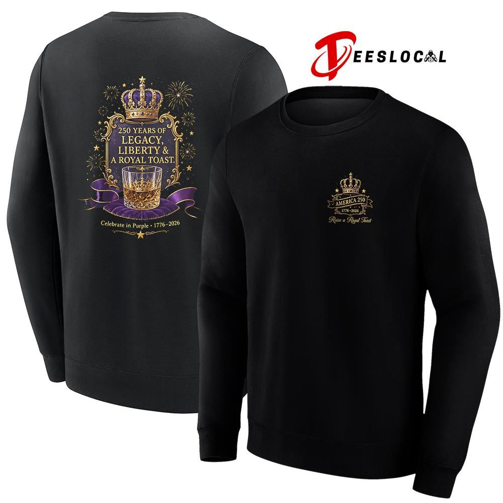 Princes 250 years of legacy liberty and a royal toast graphic shirt
