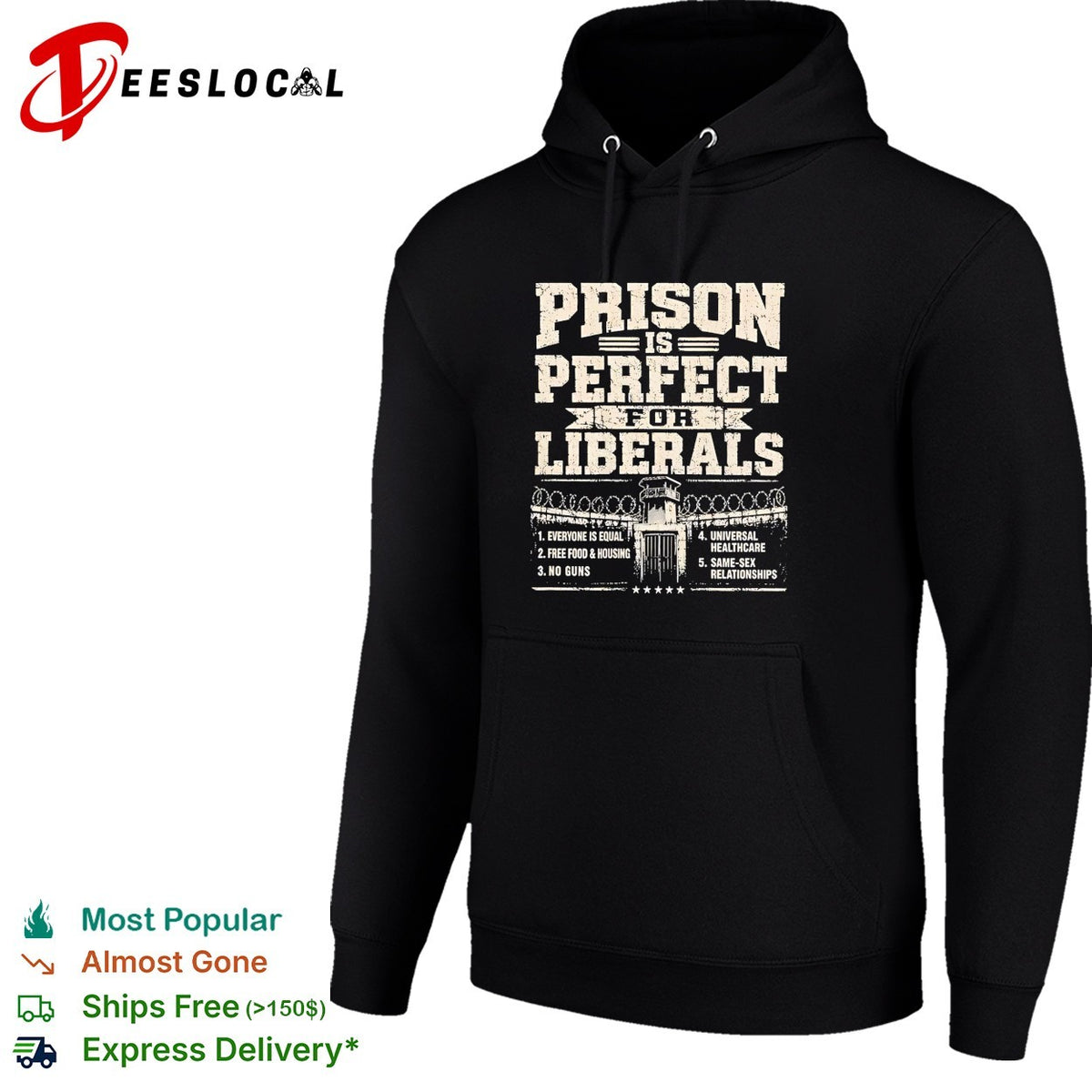 Prison is perfect bold political statement list humor shirt