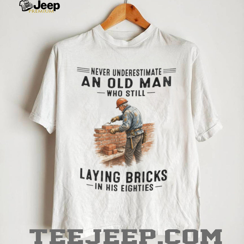 Professional Bricklayer Old Man In His Eighties Shirt