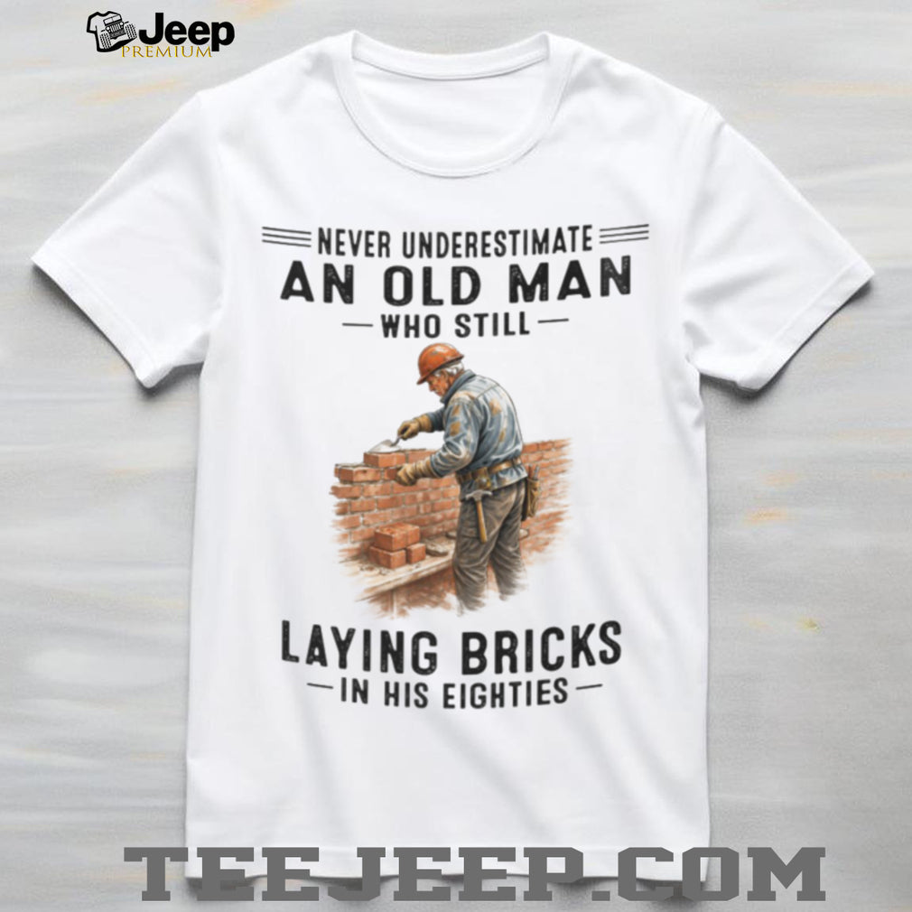 Professional Bricklayer Old Man In His Eighties Shirt
