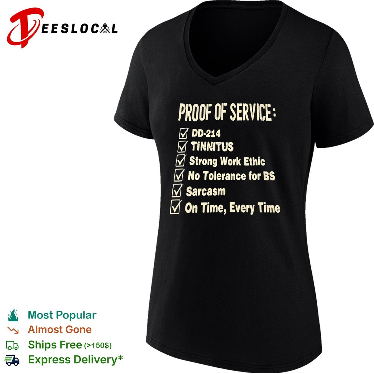 Proof of service dd 214 tinnitus strong work ethic no tolerance for bs sarcasm shirt
