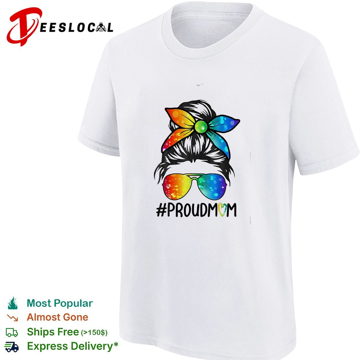 Proud Mom Hashtag Rainbow Messy Bun Sunglasses Galaxy Tie Dye Pattern shirt