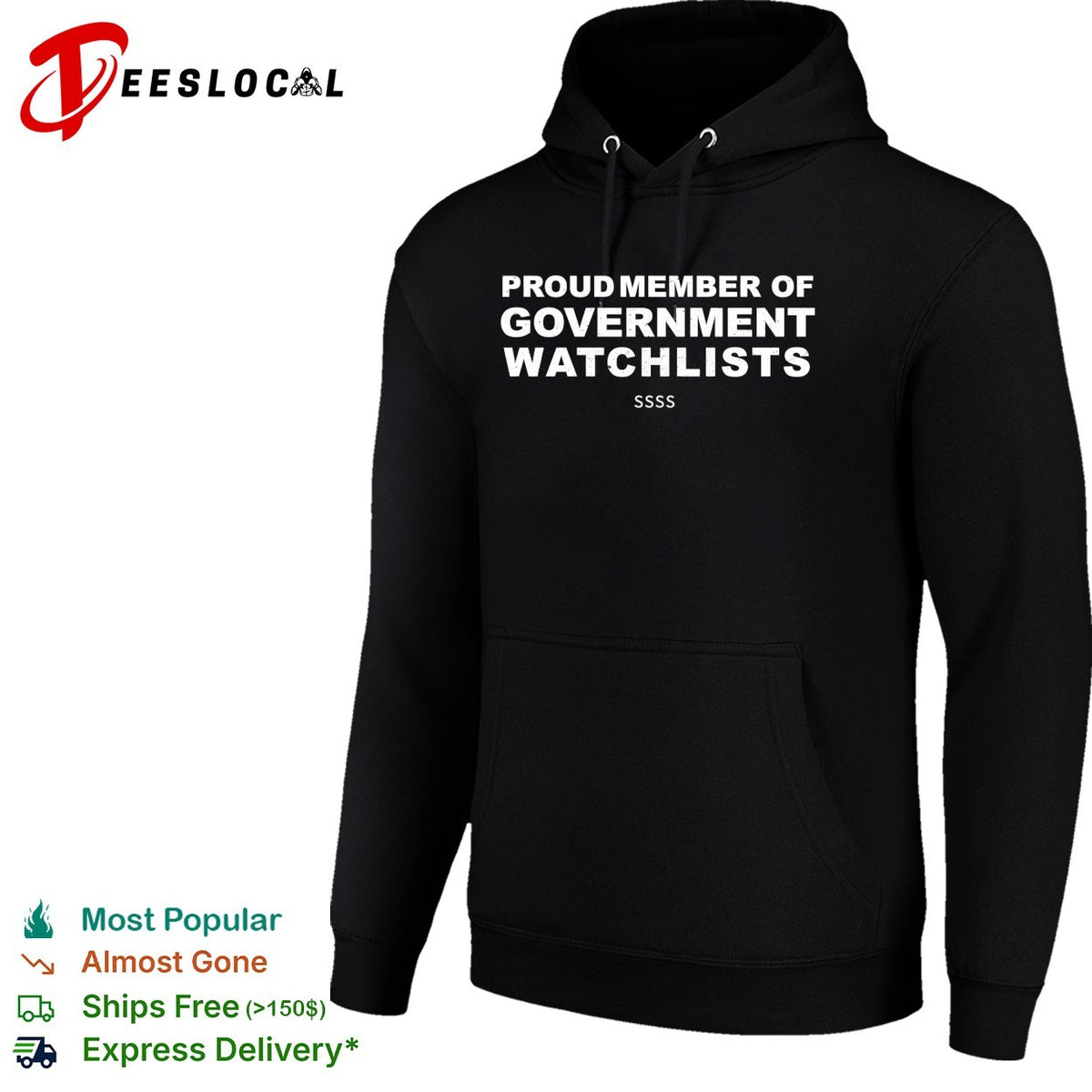 Proud member of government watchlists SSSS bold white lettering graphic shirt