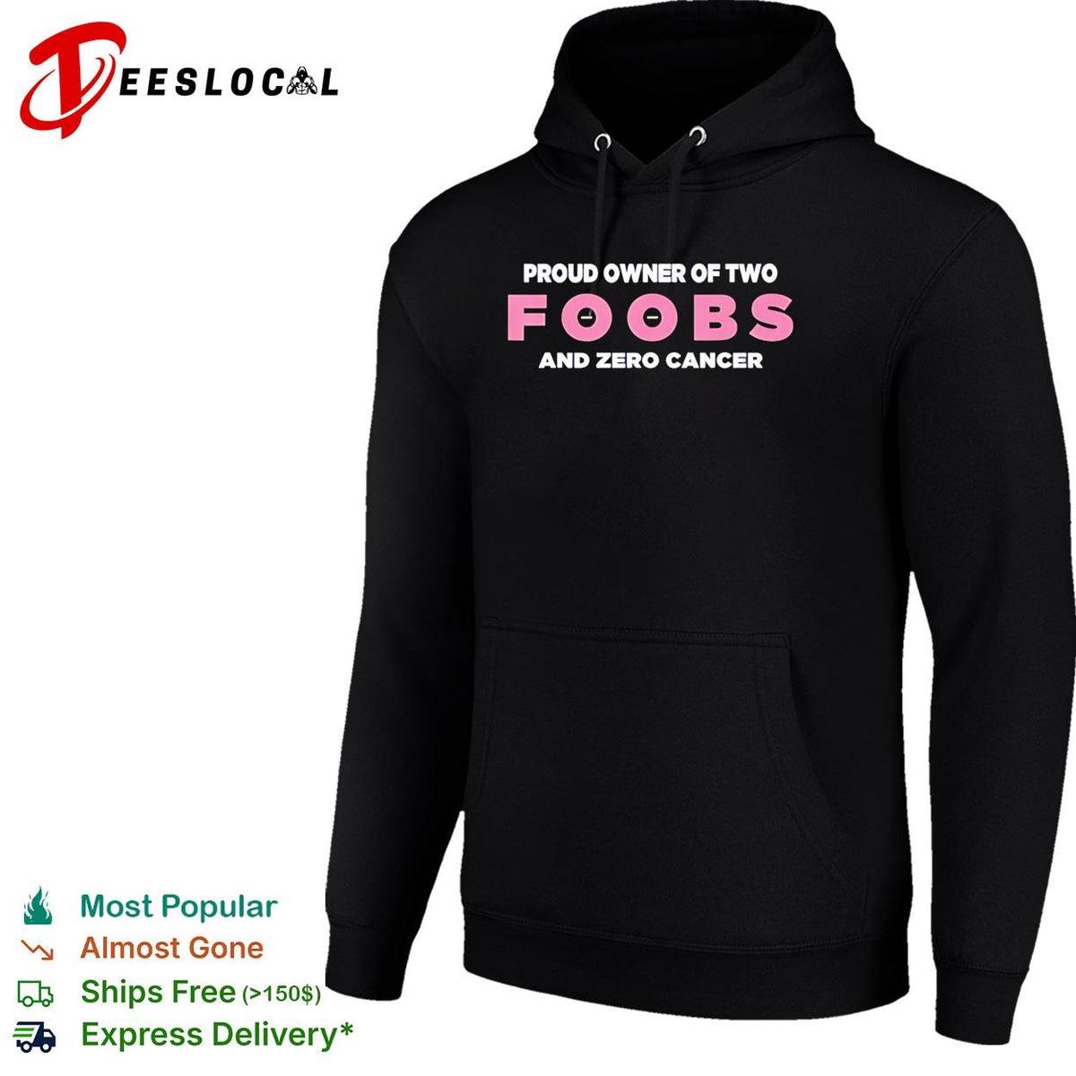 Proud owner of two foobs and zero cancer breast cancer awareness humor shirt