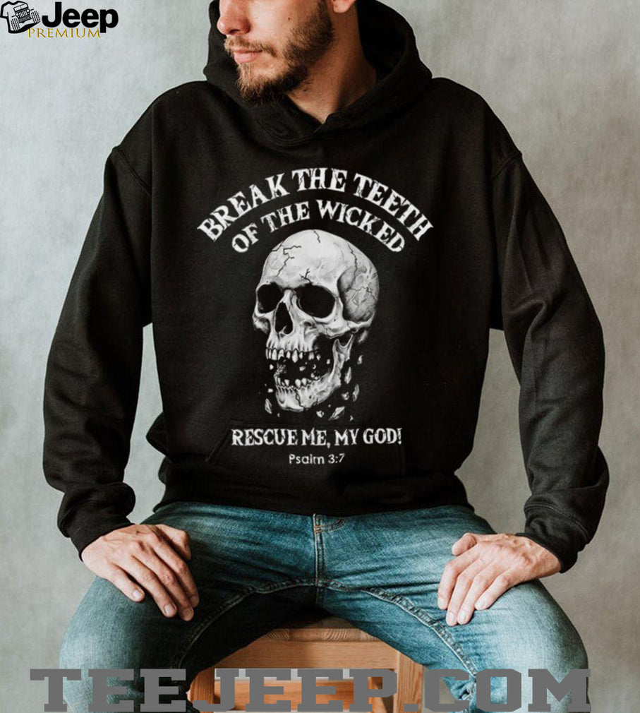 Psalm Christian Skull T Shirt Break the Teeth of the Wicked Faith Apparel