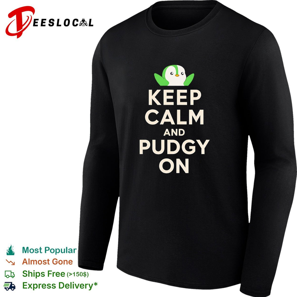 Pudgy Penguin Keep Calm and Pudgy on shirt