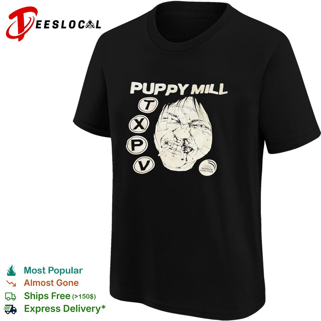 Puppy Mill TXPV Power Violence Rainbow Coalition Face shirt