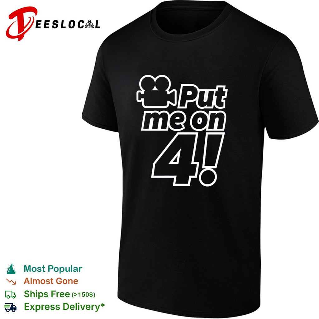 Put me on 4 film camera shirt
