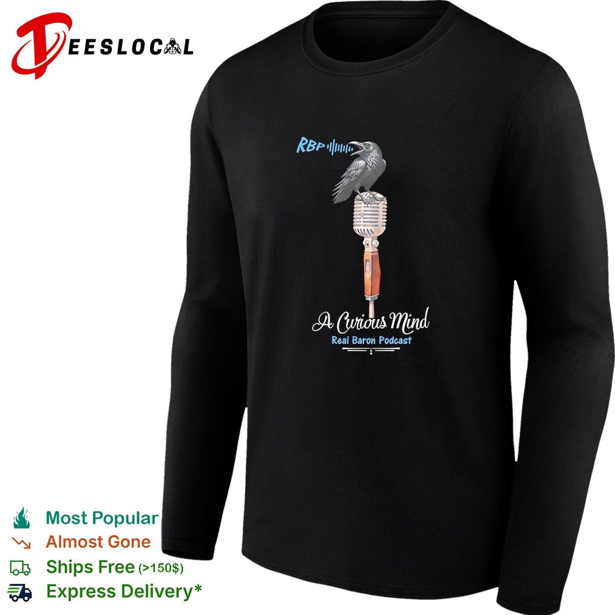 RBP A Curious Mind Real Baron Podcast Raven on Microphone Podcast Design shirt