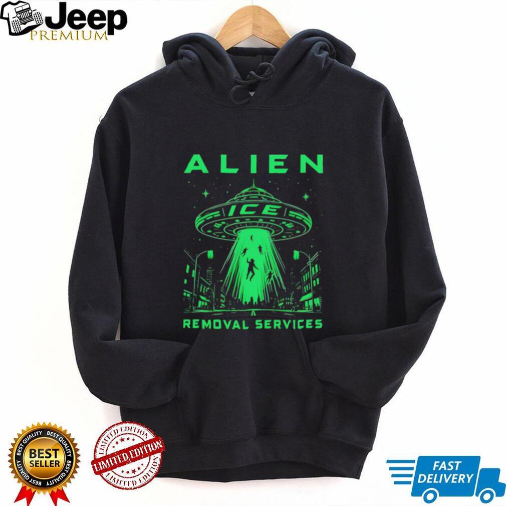 Alien Removal Services ICE shirt