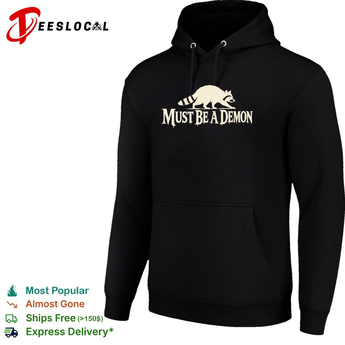 Raccoon Must Be a Demon shirt