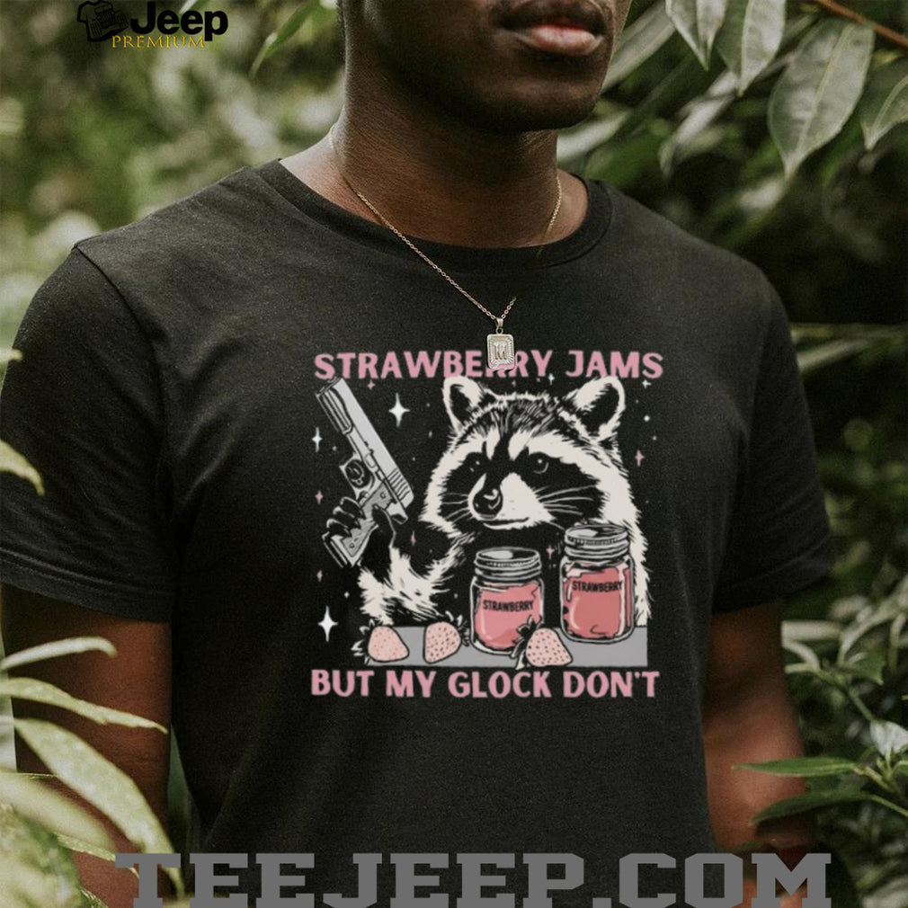 Raccoon Strawberry Jams But My Glock Don’t Funny Animal T Shirt